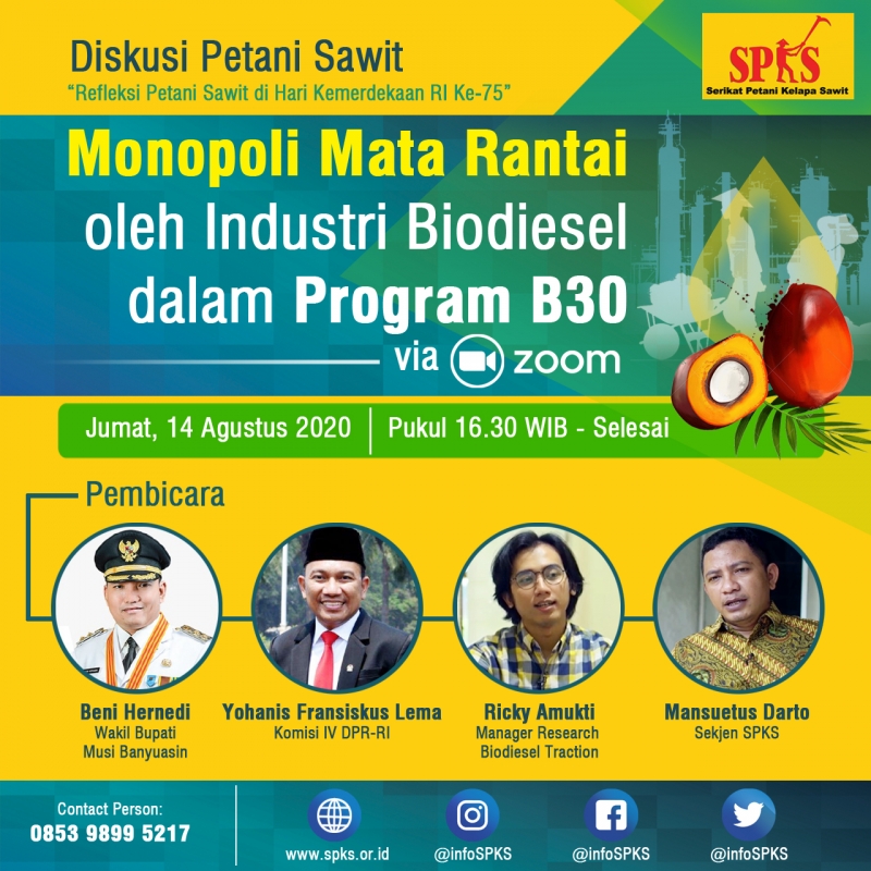 Diskusi "Refleksi Petani Sawit Dalam Hari Kemerdekaan Ke 75”  Tema : Monopoli Mata Rantai oleh Industri Biodiesel dalam Program B30.