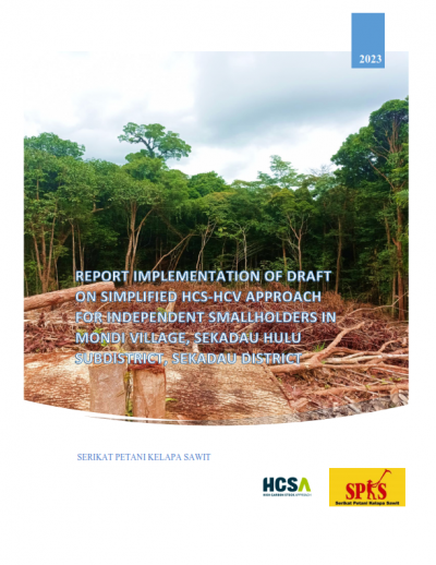Implementasi Draft Pendekaan SKT-NKT yang Disederhanakan untuk Petani Swadaya di Mondi Sekadau Hulu Sekadau